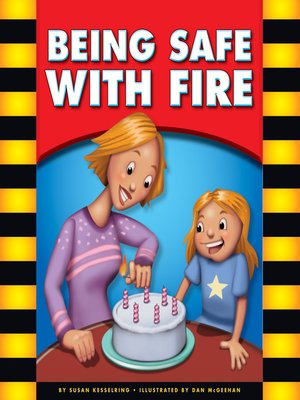 cover image of Being Safe with Fire